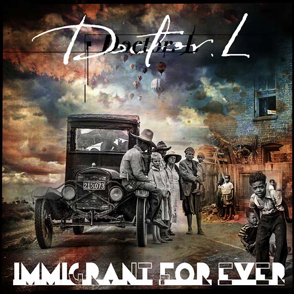 DOCTOR. L - Immigrant for Ever [Vinyl]