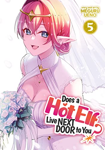 Does a Hot Elf Live Next Door To You? Vol 5 (Online Order Only)