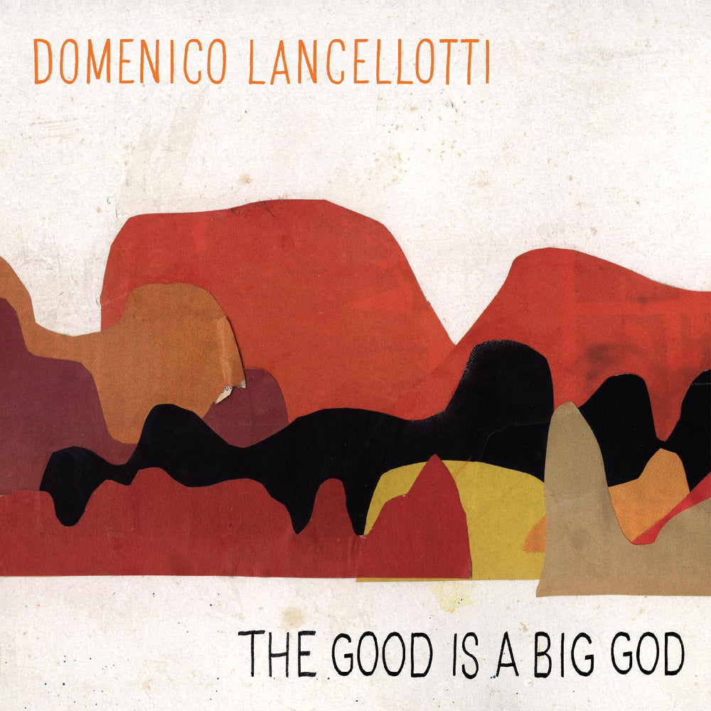 The Good is a Big God [Vinyl]