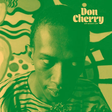 Don Cherry - Om Shanti Om [CD] (ONLINE ORDER ONLY)