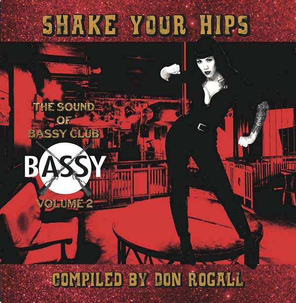 DON ROGALL - Shake Your Hips: The Sound of Bassy Club Volume 2 Compiled by Don Rogall [Vinyl] (ONLINE ORDER ONLY)