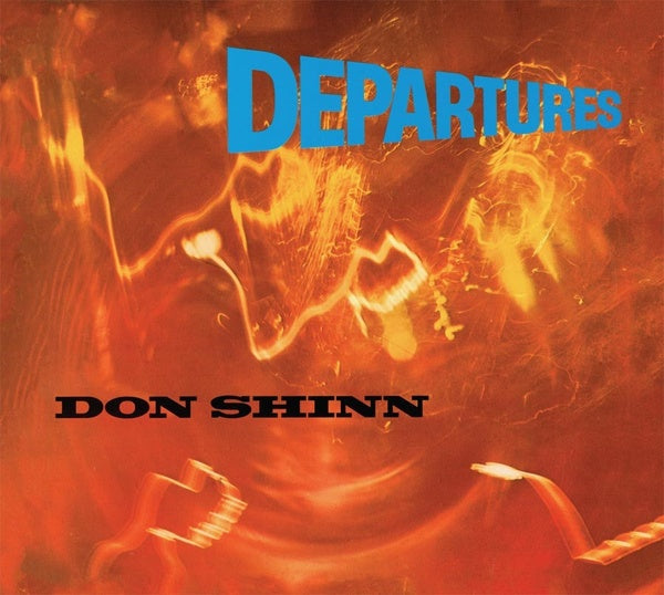 DON SHINN - Departures [CD] (ONLINE ORDER ONLY)