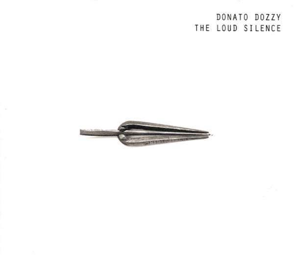 DONATO DOZZY - The Loud Silence [CD] (ONLINE ORDER ONLY)