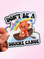 Don’t Be a Douche Canoe Sticker – Funny Retro Glitter Vinyl Sticker (ONLINE ORDER ONLY)