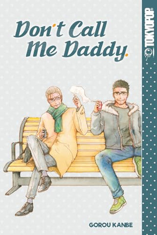 Don't Call Me Daddy (Online Order Only)