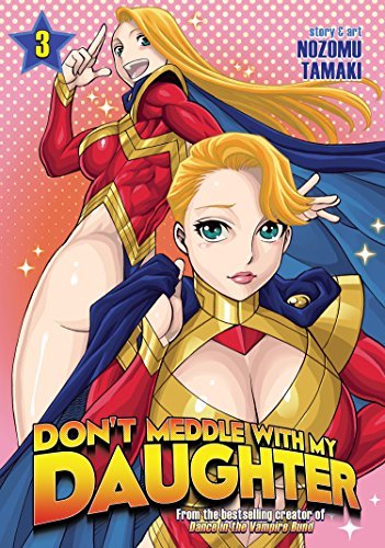 Don't Meddle With My Daughter Vol 3 (Online Order Only)