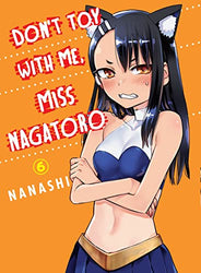 Don't Toy With Me, Miss Nagatoro Vol 6 (Online Order Only)