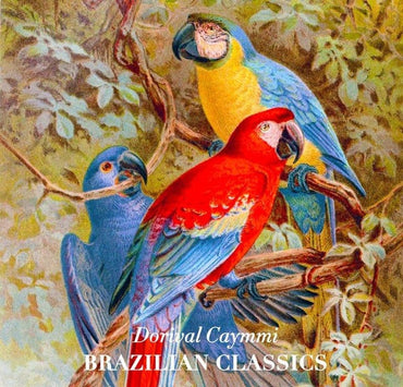 DORIVAL CAYMMI - Brazilian Classics [Vinyl] (ONLINE ORDER ONLY)