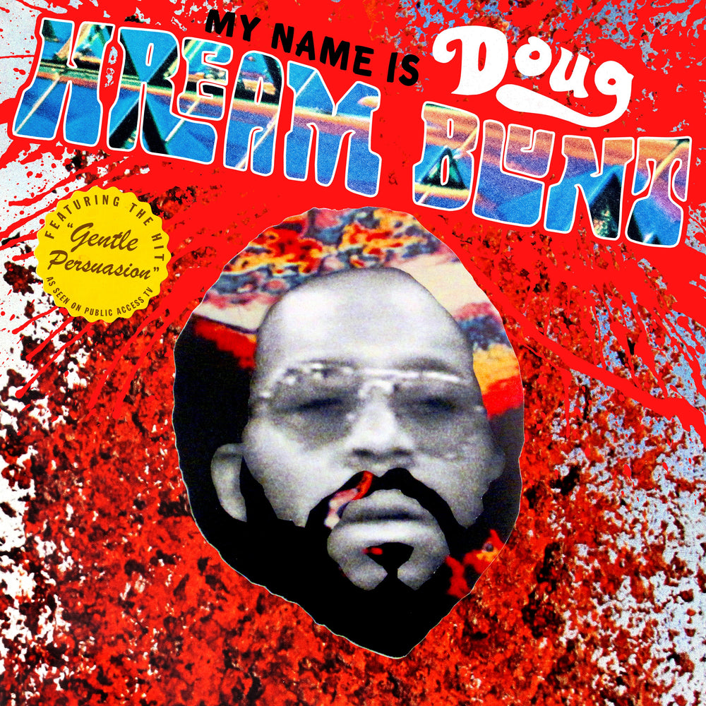 My Name Is Doug Hream Blunt: Featuring the hit "Gentle Persuasion" [Vinyl] (ONLINE ORDER ONLY)