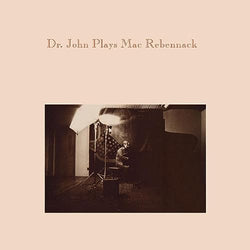 Dr. John - Dr. John Plays Mac Rebennack (2LP) [Vinyl] (ONLINE ORDER ONLY)