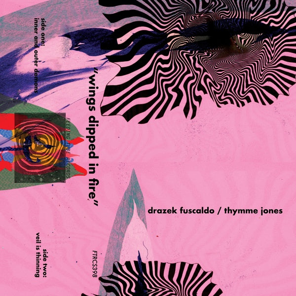 DRAZEK FUSCALDO/THYMME JONES - Wings Dipped in Fire [Cassette] (ONLINE ORDER ONLY)