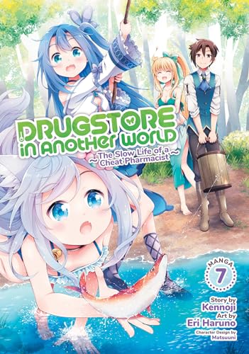 Drugstore In Another World Vol 7 Manga The Slow Life of a Cheat Pharmacist (Online Order Only)