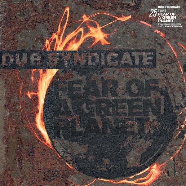 Dub Syndicate - Fear Of A Green Planet (25th Anniversary Expanded Edition) [CD] (ONLINE ORDER ONLY)