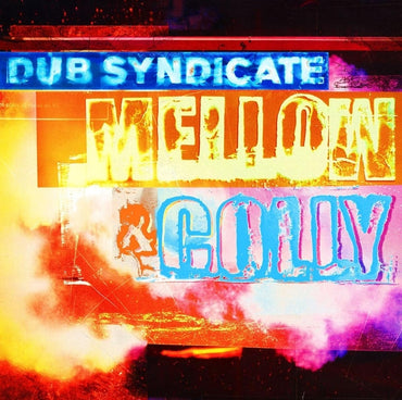 Dub Syndicate - Mellow & Colly (Expanded Edition) [CD] (ONLINE ORDER ONLY)