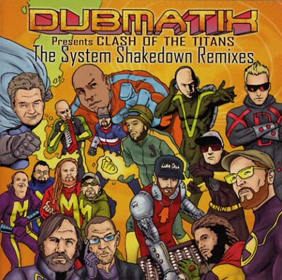 DUBMATIX - Clash Of The Titans: The System Shakedown Remixes [CD] (ONLINE ORDER ONLY)