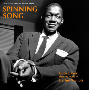 DUCK BAKER - Spinning Song: Duck Baker Plays the Music of Herbie Nichols [Vinyl] (ONLINE ORDER ONLY)