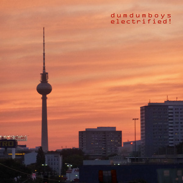 DUM DUM BOYS - Electrified! [Vinyl]