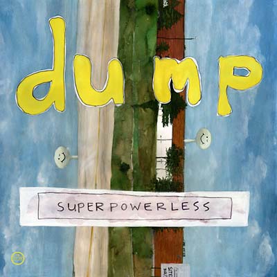 DUMP - Superpowerless [CD] (ONLINE ORDER ONLY)