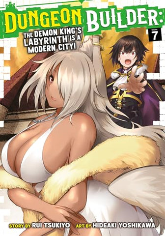 Dungeon Builder Vol 7 The Demon King's Labyrinth is a Modern City (Online Order Only)