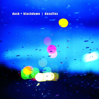 DUSK + BLACKDOWN - Dasaflex [Vinyl] (ONLINE ORDER ONLY)