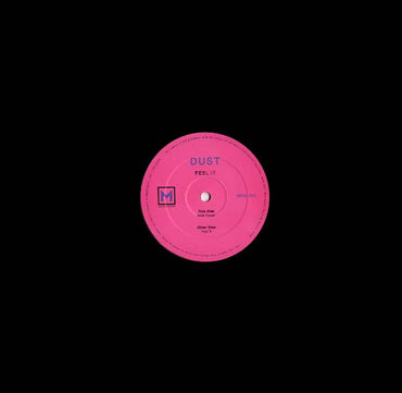 DUST - Feel It EP [Vinyl] (ONLINE ORDER ONLY)