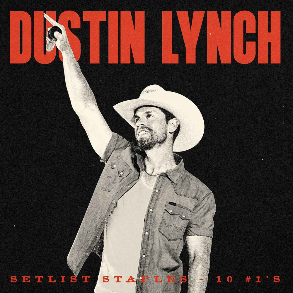 Dustin Lynch - Setlist Staples - 10 #1'S [CD] (ONLINE ORDER ONLY)