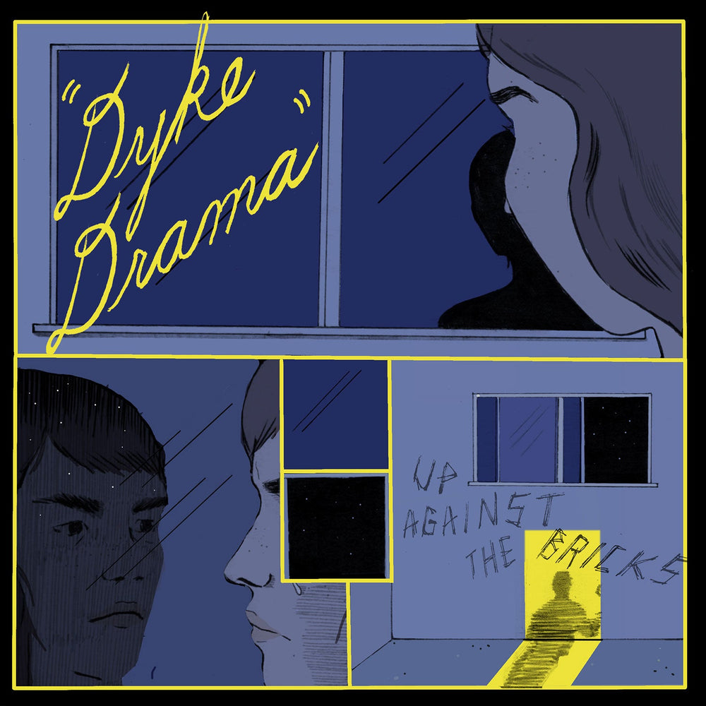 Dyke Drama - Up Against The Bricks [Vinyl]