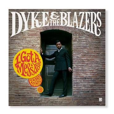 Dyke & The Blazers - I Got A Message: Hollywood (1968-1970) [2 LP] [Vinyl] (ONLINE ORDER ONLY)