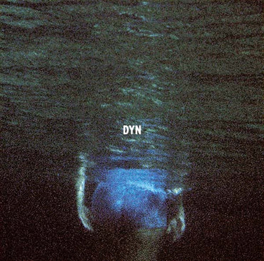 DYN - Dyn [Vinyl] (ONLINE ORDER ONLY)