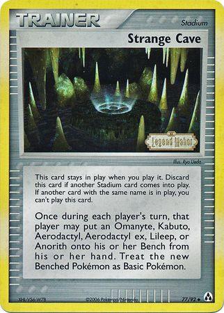 Strange Cave (77/92) (Stamped) [EX: Legend Maker] (Online Only)