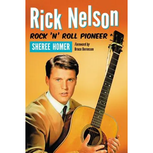 Rick Nelson, Rock 'n' Roll Pioneer - Paperback (ONLINE ORDER ONLY)
