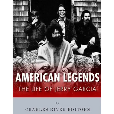 American Legends: The Life of Jerry Garcia - Paperback (ONLINE ORDER ONLY)