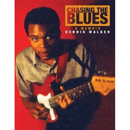 Chasing the Blues - A Memoir - Paperback (ONLINE ORDER ONLY)