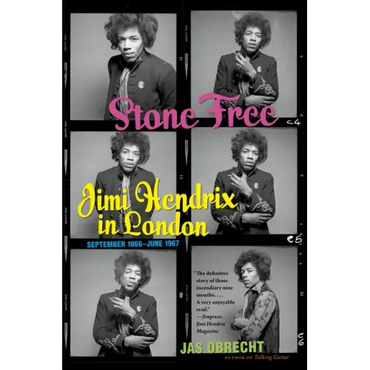 Stone Free: Jimi Hendrix in London, September 1966-June 1967 - Paperback (ONLINE ORDER ONLY)