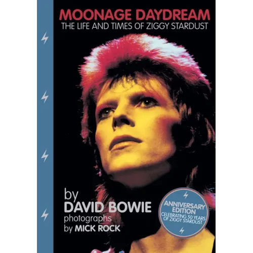 Moonage Daydream: The Life & Times of Ziggy Stardust - Hardcover (ONLINE ORDER ONLY)