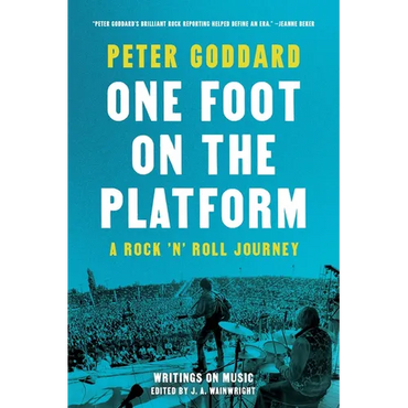 One Foot on the Platform: A Rock 'n' Roll Journey - Paperback (ONLINE ORDER ONLY)