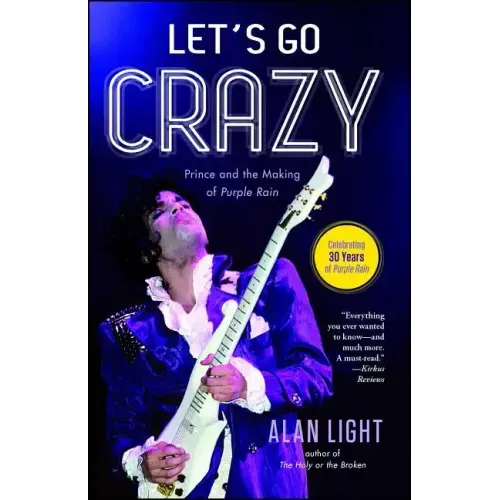 Let's Go Crazy: Prince and the Making of Purple Rain - Paperback (ONLINE ORDER ONLY)