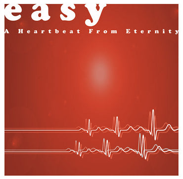 Easy - A Heartbeat From Eternity [Vinyl] (ONLINE ORDER ONLY)