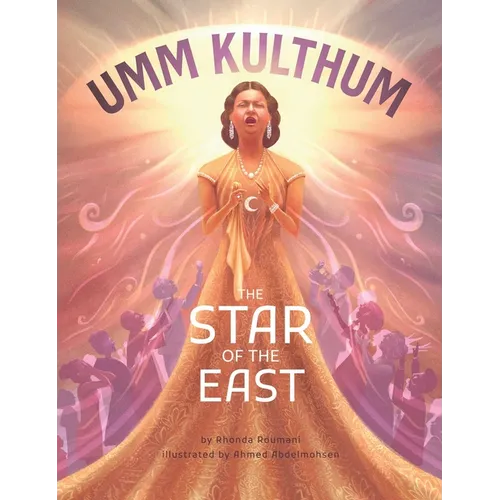 Umm Kulthum: The Star of the East - Hardcover (ONLINE ORDER ONLY)