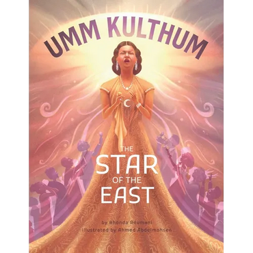 Umm Kulthum: The Star of the East - Hardcover (ONLINE ORDER ONLY)