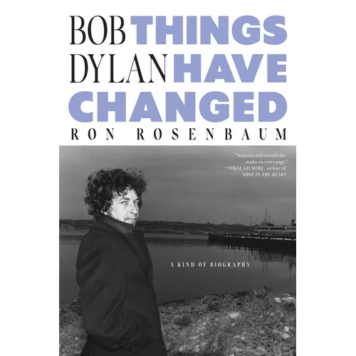 Bob Dylan: Things Have Changed - Hardcover (ONLINE ORDER ONLY)