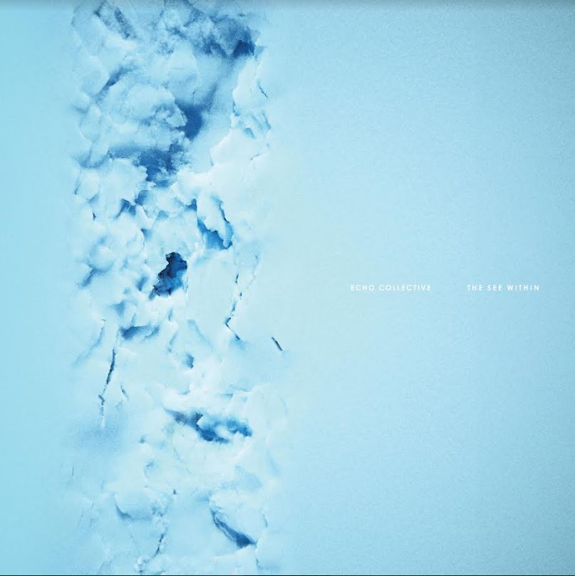 Echo Collective - The See Within [CD] (ONLINE ORDER ONLY)