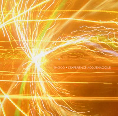 ECHOECO - L'experience Acousmagique [Vinyl] (ONLINE ORDER ONLY)