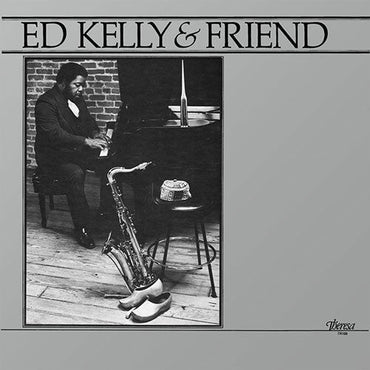 Ed Kelly & Friend [Vinyl] (ONLINE ORDER ONLY)