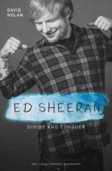Ed Sheeran: Divide And Conquer (Paperback Book) [Book] (ONLINE ORDER ONLY)