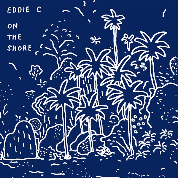 EDDIE C - On The Shore [CD] (ONLINE ORDER ONLY)
