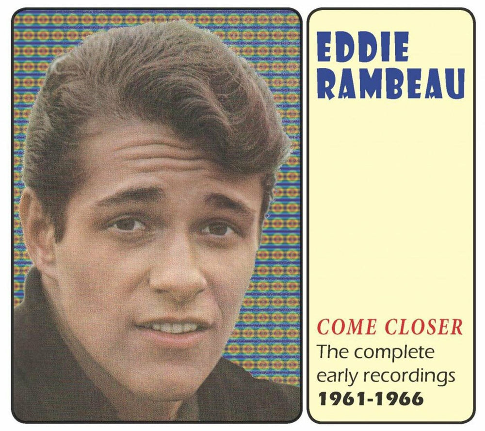Eddie Rambeau - Come Closer - The Complete Early Recordings 1961-1966 [CD] (ONLINE ORDER ONLY)