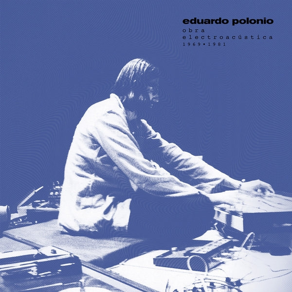 Obra Electroacustica 1969-1981 [Vinyl]