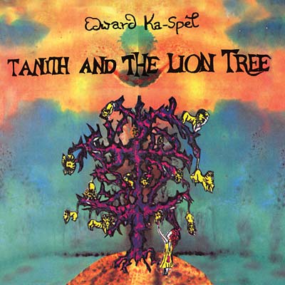 EDWARD KA-SPEL - Tanith and the Lion Tree [CD] (ONLINE ORDER ONLY)