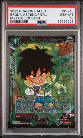 2022 DRAGON BALL SUPER MYTHIC BOOSTER BROLY, ASTSNG.PNTL. #P-248 - PSA 10 (Online Order Only)
